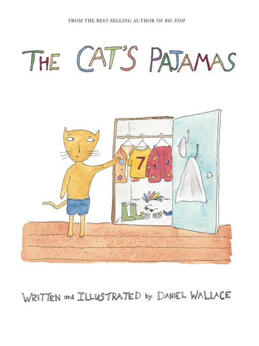 Title details for The Cat's Pajamas by Daniel Wallace - Available